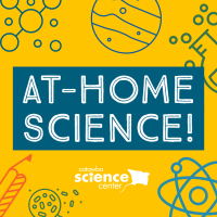 Catawba Science Center At-Home Science